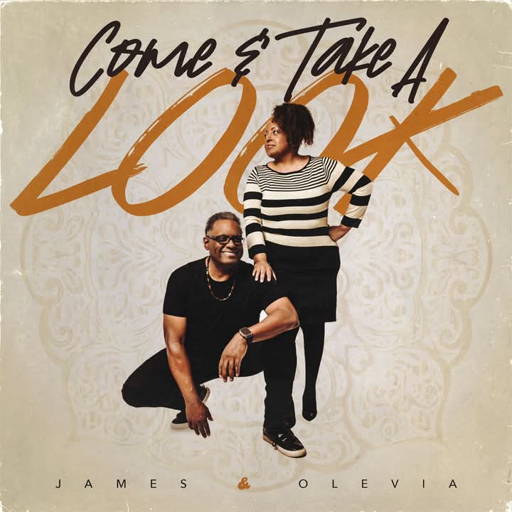 James & Olevia - Come & Take A Look