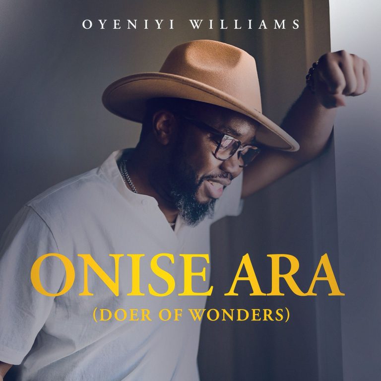 Oyeniyi Williams - Onise Ara (Doer Of Wonders)