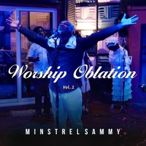Worship Oblation Medley (Live) Vol.1 by Minstrel Sammy