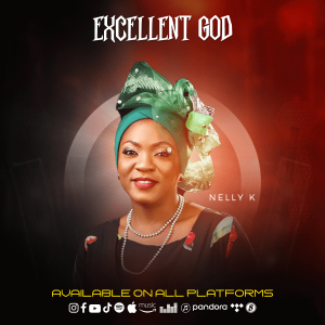 Excellent God - Nelly K