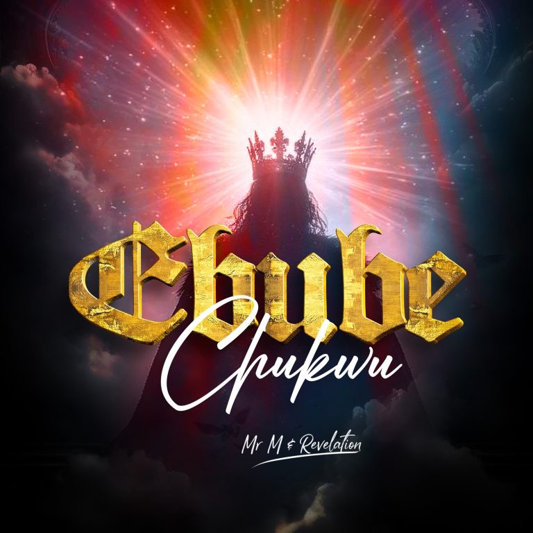 Mr M & Revelation - Ebube Chukwu